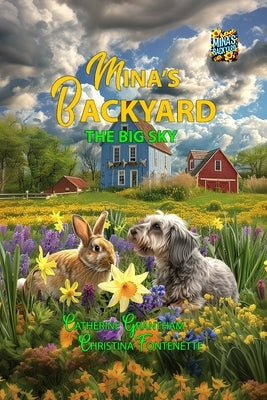 Mina's Backyard - The Big Sky by Grantham, Catherine