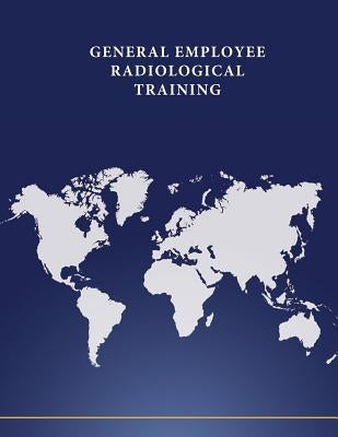 General Employee Radio logical Training by Penny Hill Press