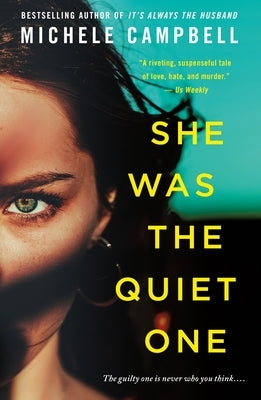 She Was the Quiet One by Campbell, Michele