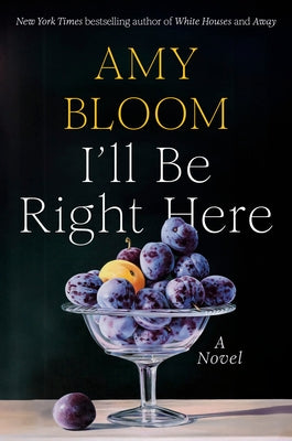 I'll Be Right Here by Bloom, Amy