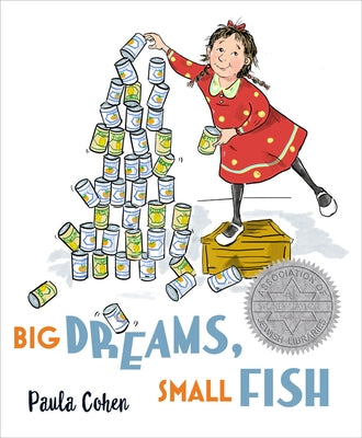 Big Dreams, Small Fish by Cohen, Paula