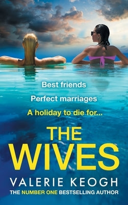 The Wives by Keogh, Valerie