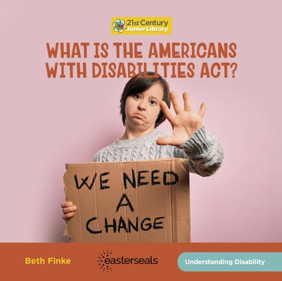 What Is the Americans with Disabilities Act? by Finke, Beth