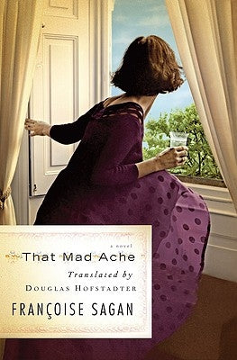 That Mad Ache by Sagan, Françoise