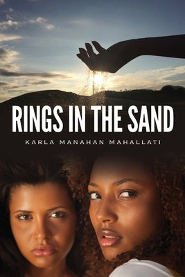 Rings In The Sand by Mahallati, Karla Manahan