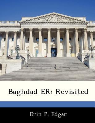 Baghdad Er: Revisited by Edgar, Erin P.