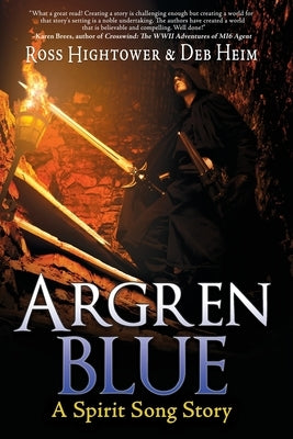 Argren Blue: A Spirit Song Story by Hightower, Ross