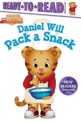 Daniel Will Pack a Snack: Ready-To-Read Ready-To-Go! by Gallo, Tina