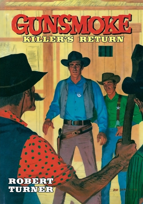 Gunsmoke: Killer's Return by Turner, Robert