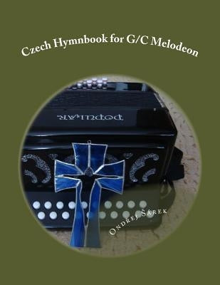 Czech Hymnbook for G/C Melodeon by Sarek, Ondrej