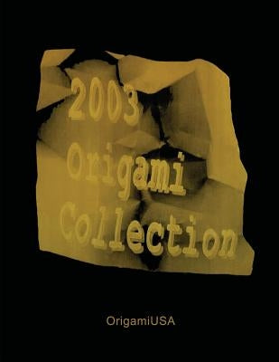 Origami Collection 2003 by OrigamiUSA