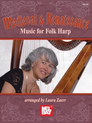 Medieval & Renaissance Music for Folk Harp by Zaerr, Laura