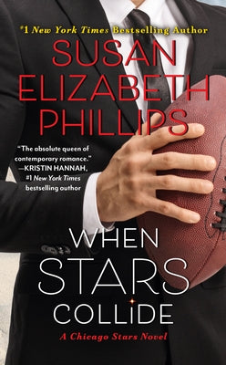 When Stars Collide: A Chicago Stars Novel by Phillips, Susan Elizabeth