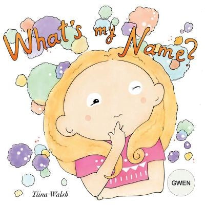 What's my name? GWEN by Virta, Anni