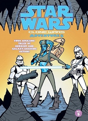 Star Wars: Clone Wars Adventures: Vol. 5 by Brothers, Fillbach