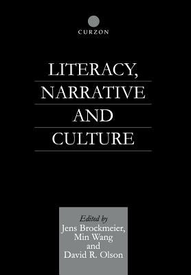 Literacy, Narrative and Culture by Brockmeier, Jens