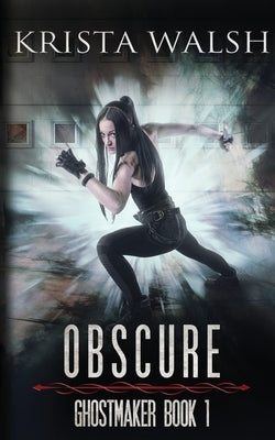 Obscure by Walsh, Krista