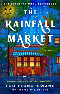 The Rainfall Market by Yeong-Gwang, You