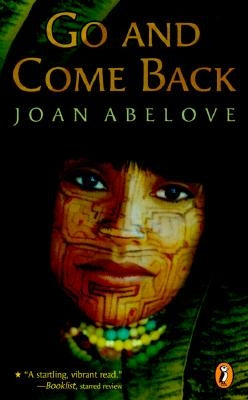 Go and Come Back by Abelove, Joan