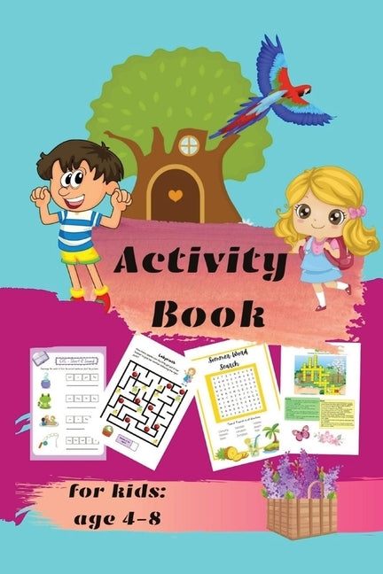 Activity book for kids ages 4-8: Mazes, Dot-to-Dots, Coloring, Word Search, Crossword Puzzles by Berg, Melany