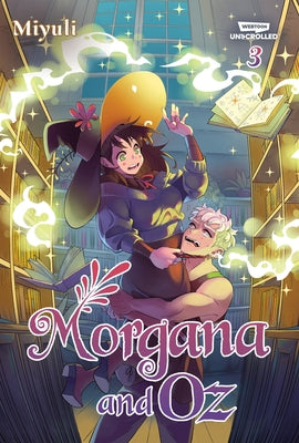 Morgana and Oz Volume Three by Miyuli