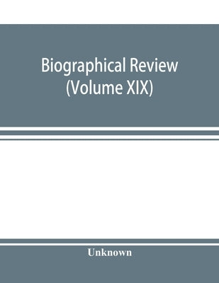 Biographical review (Volume XIX); containing life sketches of Leading Citizens of Burlington and Camden Counties New Jersey by Unknown