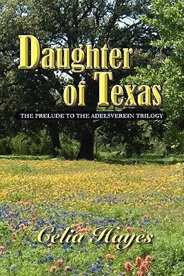 Daughter of Texas by Hayes, Celia