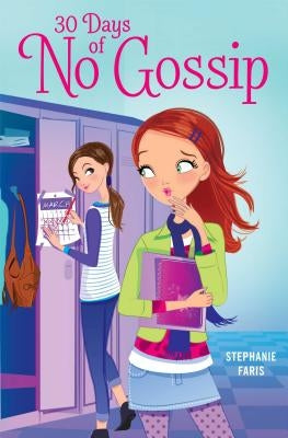 30 Days of No Gossip by Faris, Stephanie