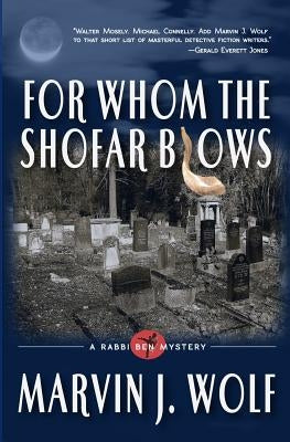 For Whom The Shofar Blows by Wolf, Marvin J.