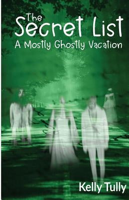 A Mostly Ghostly Vacation by Tully, Kelly