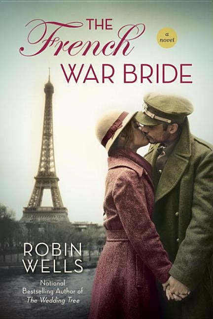 The French War Bride by Wells, Robin