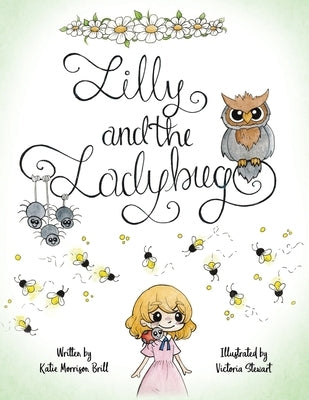 Lilly and the Ladybug by Brill, Katie Morrison