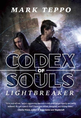 Lightbreaker: The First Book of the Codex of Souls by Teppo, Mark