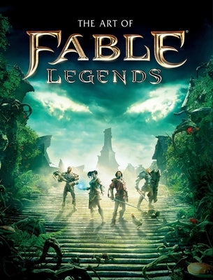 The Art of Fable Legends by Robinson, Martin