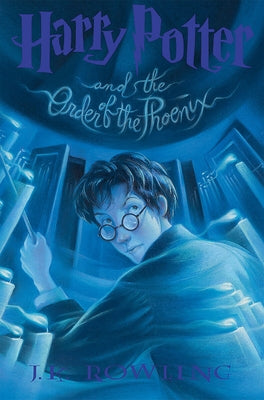 Harry Potter and the Order of the Phoenix by Rowling, J. K.