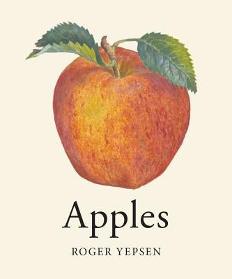 Apples by Yepsen, Roger