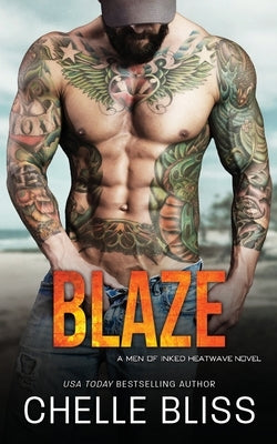 Blaze by Bliss, Chelle