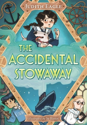 The Accidental Stowaway by Eagle, Judith