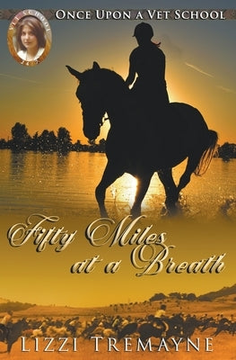 Fifty Miles at a Breath by Tremayne, Lizzi