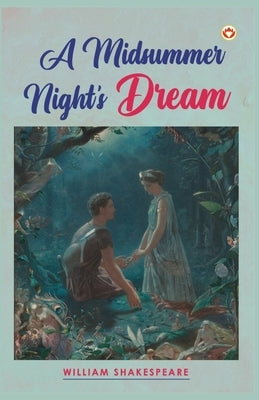 A Midsummer Night's Dream by Shakespeare, William