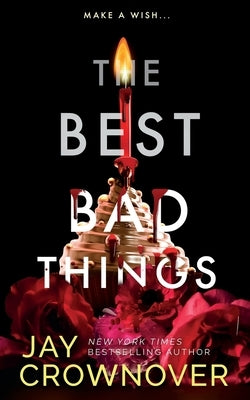 The Best Bad Things: A Point Companion Novel by Crownover, Jay