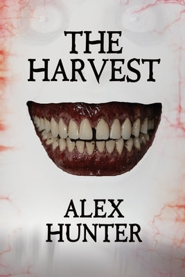 The Harvest by Hunter, Alex