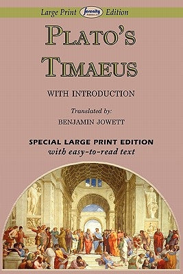 Timaeus (Large Print Edition) by Plato