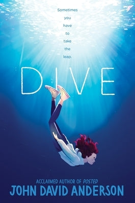 Dive by Anderson, John David