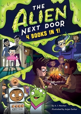 The Alien Next Door: 4 Books in 1! by Newton, A. I.