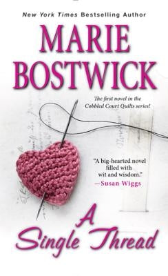 A Single Thread by Bostwick, Marie