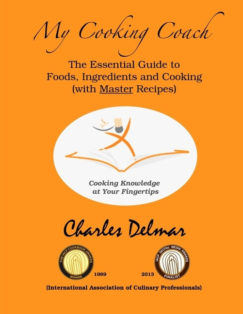 My Cooking Coach: Cooking Knowledge at Your Fingertips by Delmar, Charles