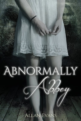 Abnormally Abbey by Evans, Allan