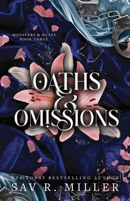 Oaths and Omissions by Miller, Sav R.