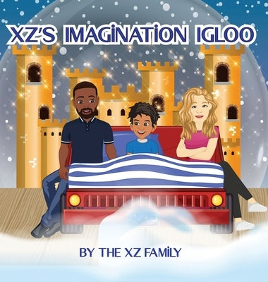 XZ's Imagination Igloo by Family, The Xz